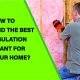 Discover the best UK insulation grants for your home. Learn eligibility criteria, types of insulation covered, and how to apply easily.