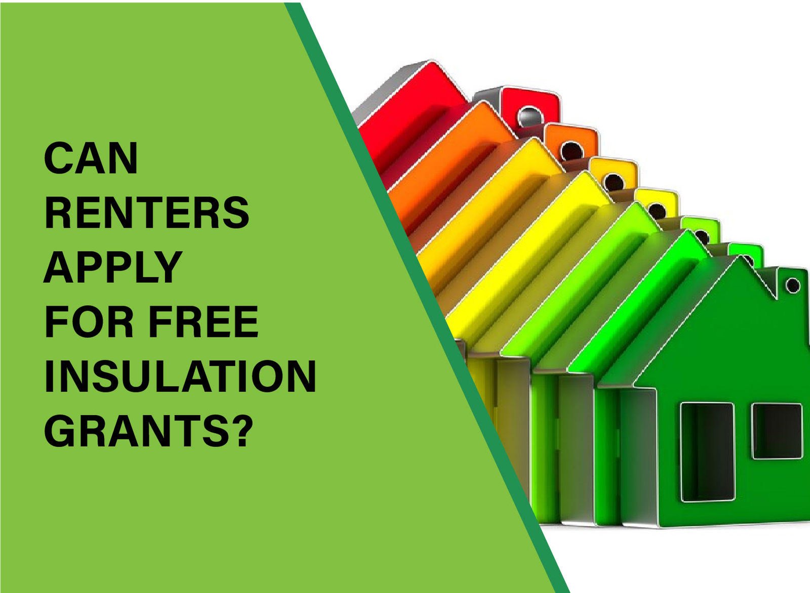 Renters may be eligible for free insulation grant through government schemes. Learn how tenants can benefit from loft, cavity wall insulation