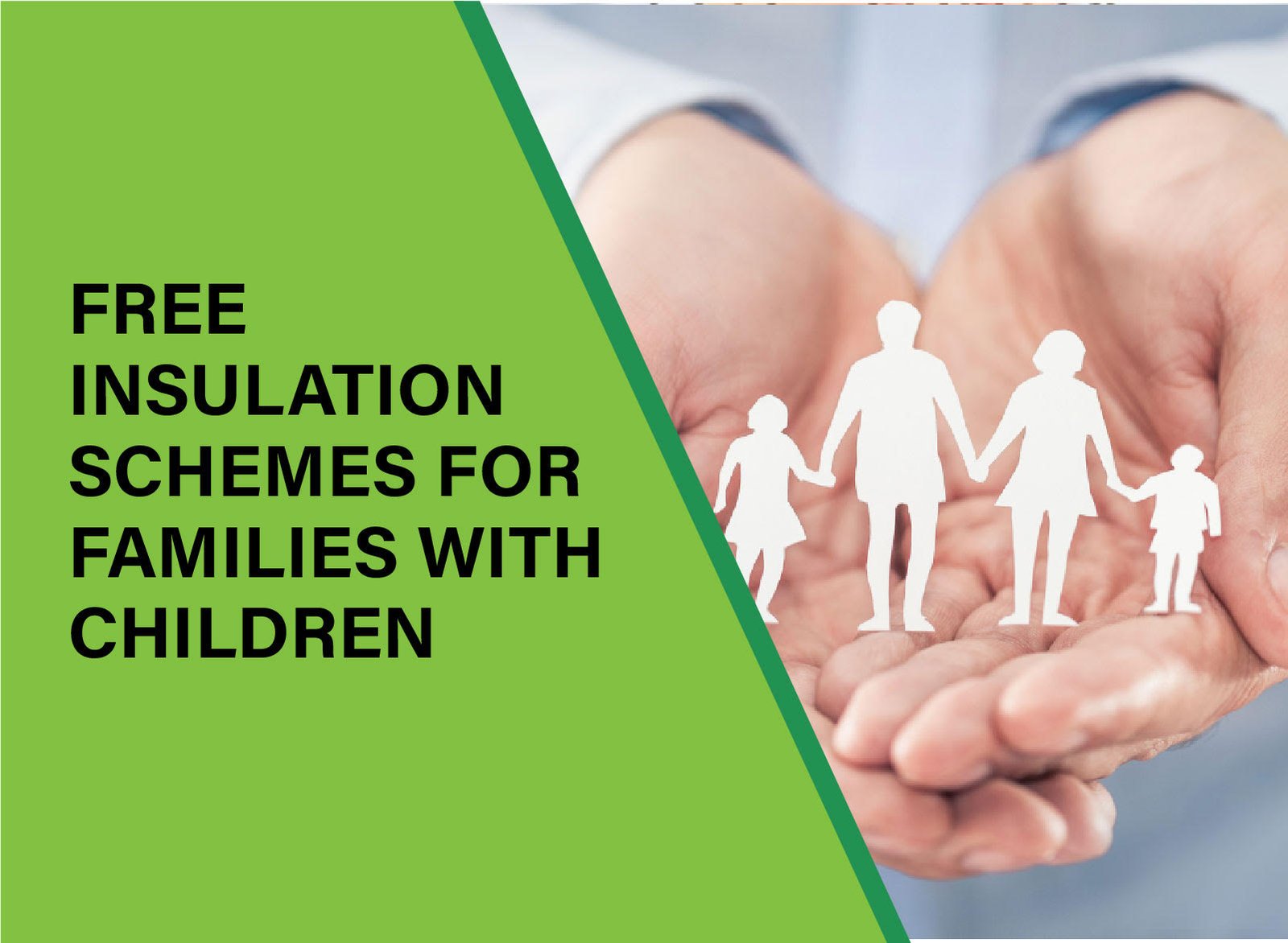 Discover free insulation schemes for families with children. Save energy, cut bills, and stay warm all year round.